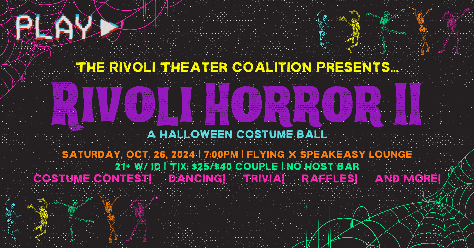 A graphic that looks like a television screen reading “The Rivoli Theater Coalition Presents: Rivoli Horror II, A Halloween Costume Ball. Saturday, October 26, 7:00pm, Flying X Speakeasy Lounge, 21+ w/ ID, Tix: $25/$40 couple, no host bar. Costume Contest! Dancing! Trivia! Raffles! And More!”